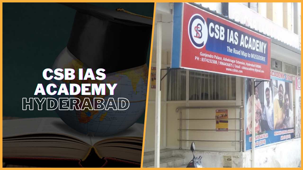 CSB IAS Academy Hyderabad